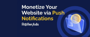 RollerAds push notification ad network review featured image by KJ Rocker